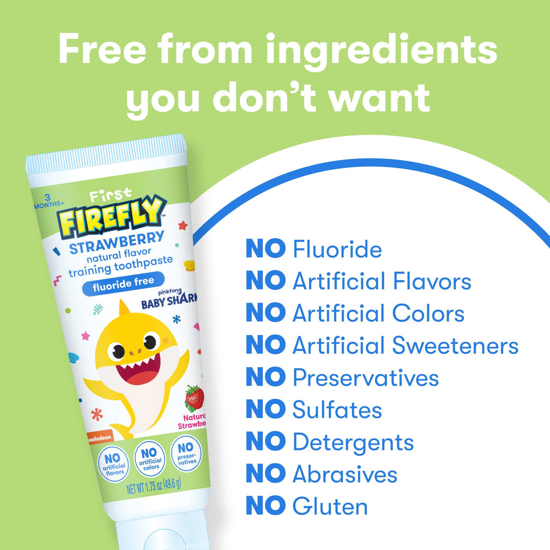Tube of First Firefly Baby Shark Natural Strawberry Flavor Training Toothpaste, Free from ingredients you don&